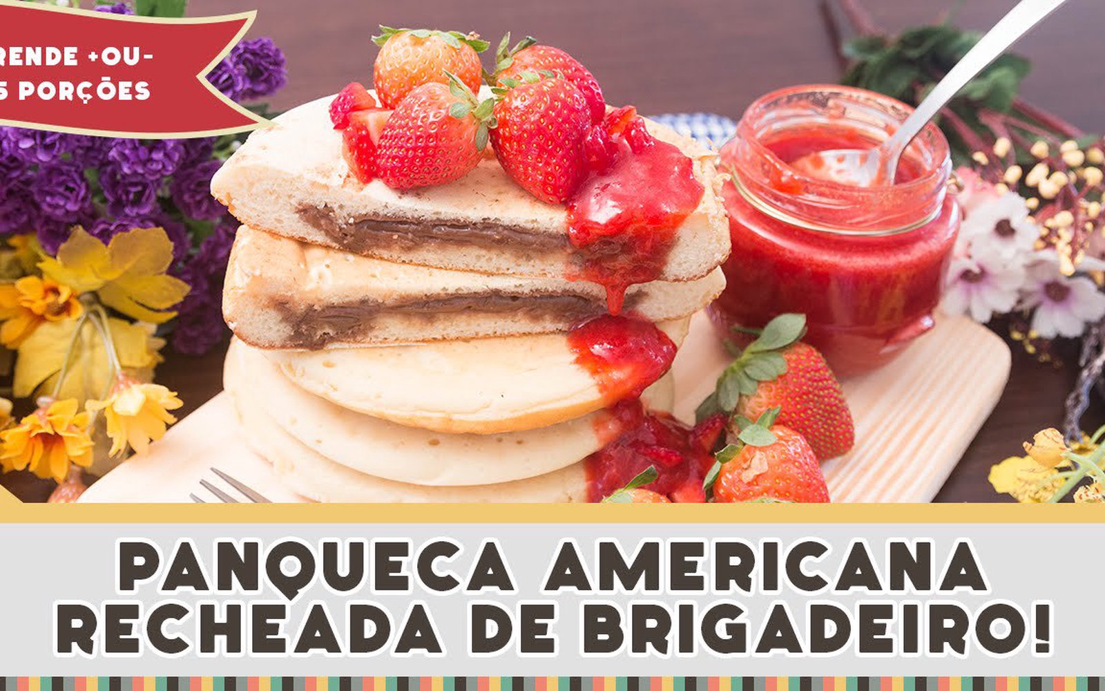 Panqueca Americana Recheada de Brigadeiro