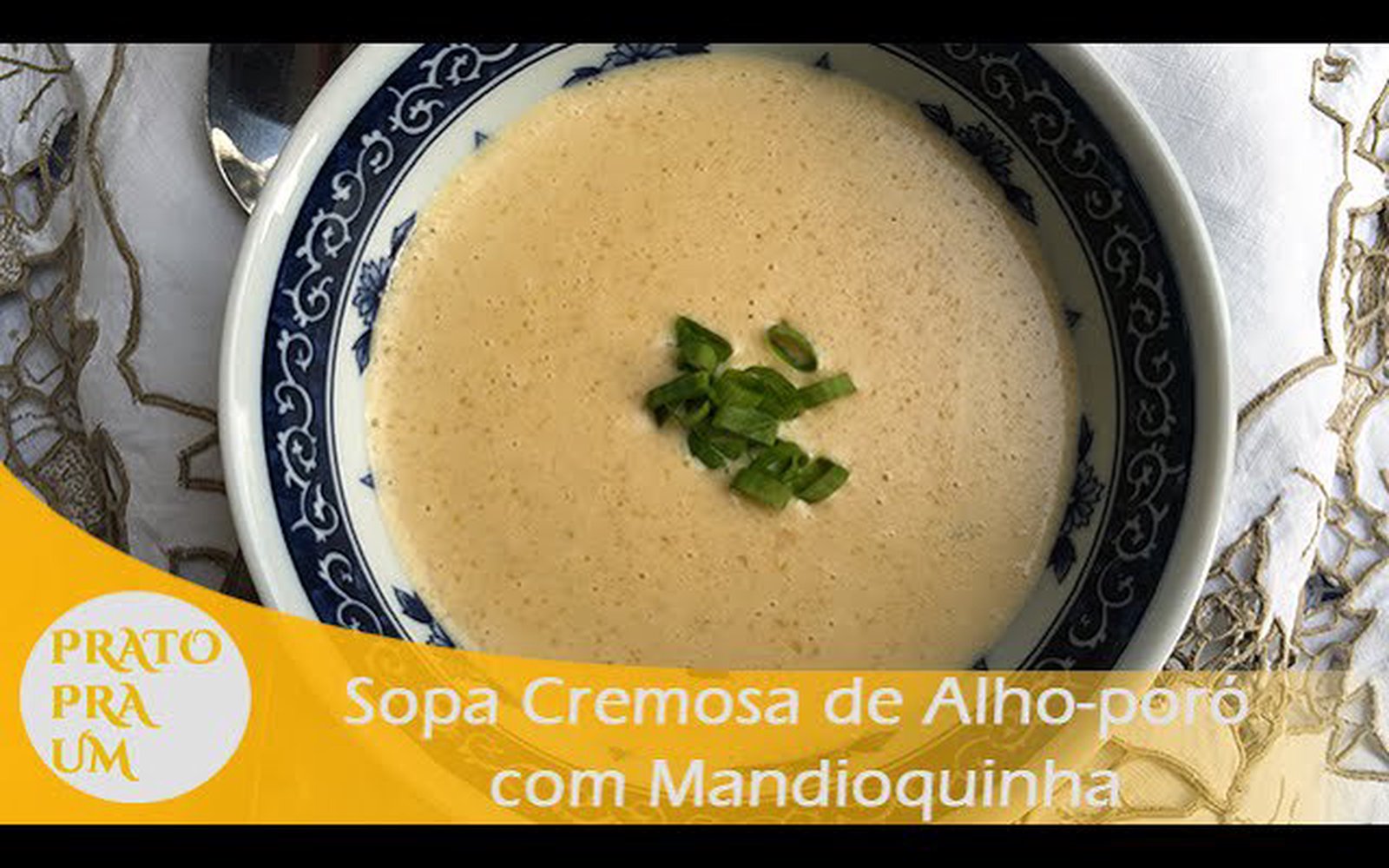 Sopa Cremosa de Alho-poró e Mandioquinha