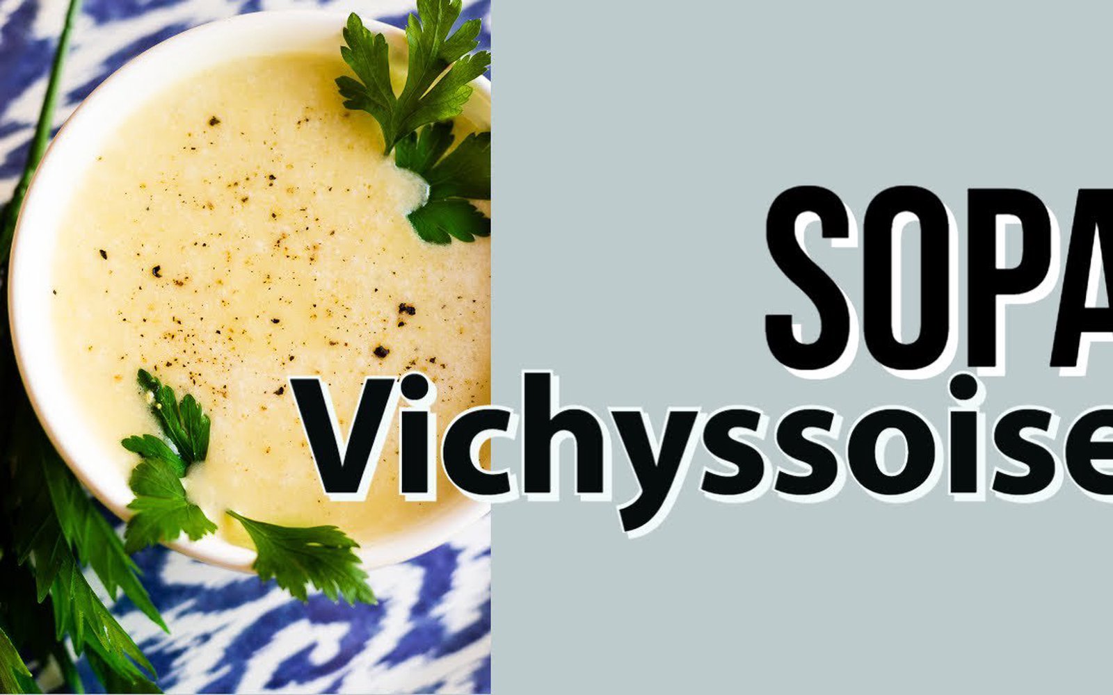Sopa Vichyssoise