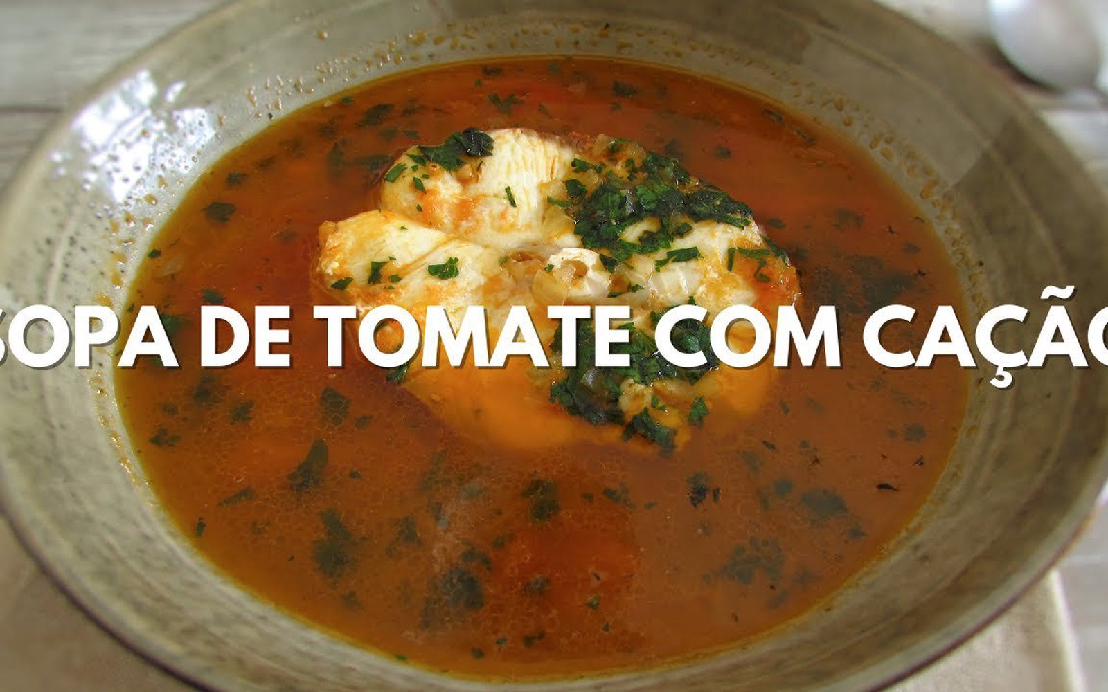 Sopa de Tomate com Cação