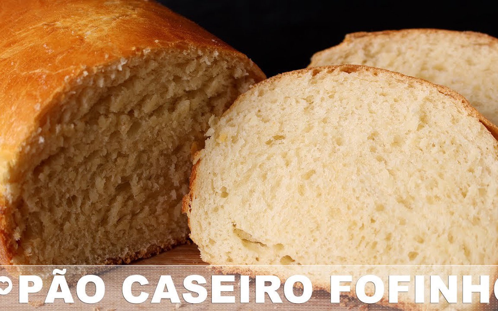 Pão Caseiro Fofinho e Gostoso