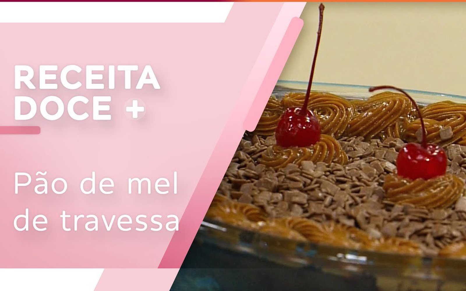 Pão de Mel de Travessa