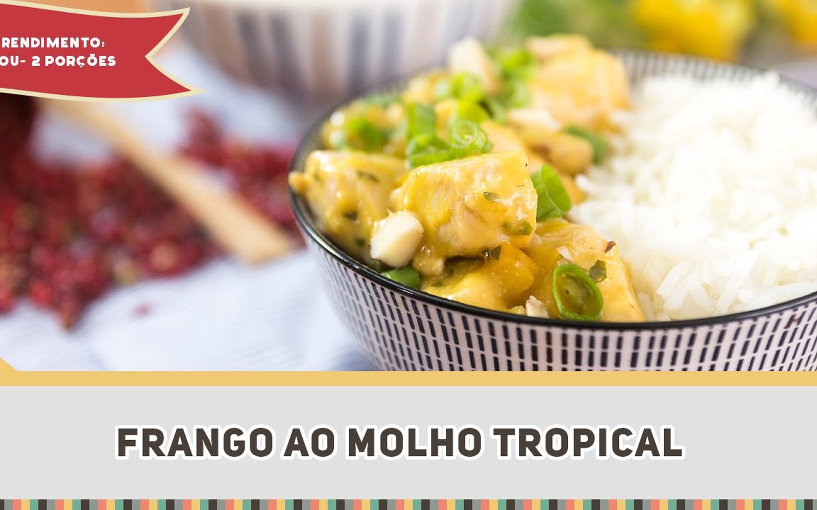 Frango ao Molho Tropical