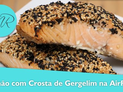Salmão com Crosta de Gergelim na AirFryer
