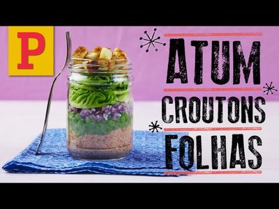 Salada de Atum, Ervilha e Croûton no Pote