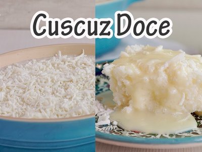 Cuscuz Doce de Tapioca
