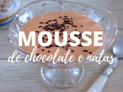 Mousse de Chocolate com Natas