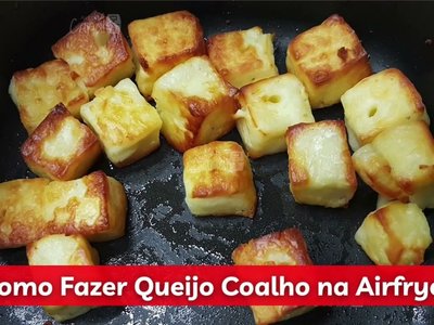 Queijo Coalho na Airfryer