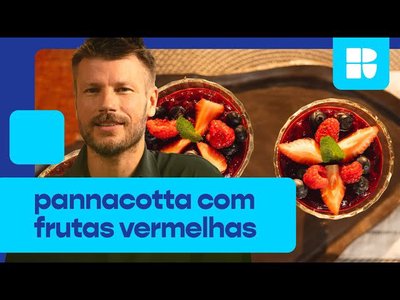 Pannacotta com frutas vermelhas