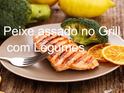 Peixe Assado no Grill com Legumes