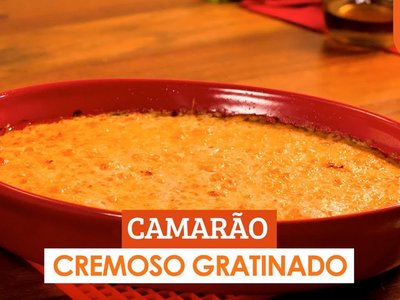 Camarão Cremoso Gratinado